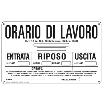 Cartello segnalatore - 30x20 cm - ORARIO DI LAVORO - alluminio - Cartelli Segnalatori