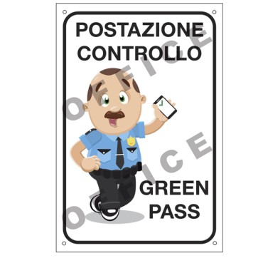 Cartello segnalatore - 20 x 30 cm - POSTAZIONE CONTROLLO GREEN PASS - alluminio - Cartelli Segnalatori