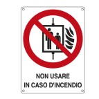 Cartello segnalatore - 11,5x16 cm - NON USARE IN CASO D'INCENDIO - alluminio - Cartelli Segnalatori
